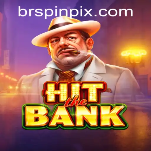Descubra o Empolgante Mundo de HitTheBank em BRSPIN.GAMES